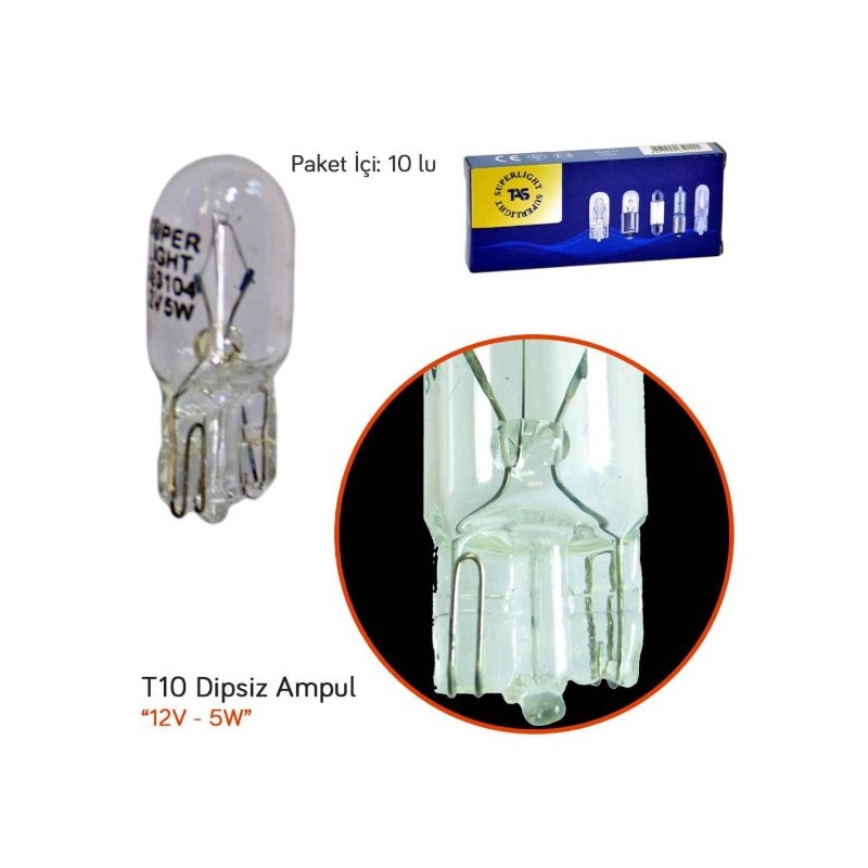 AMPÜL NORMAL DİPSİZ T10 12V 5W SUPERLIGHT 12T10 SL3104 SUPERLIGHT