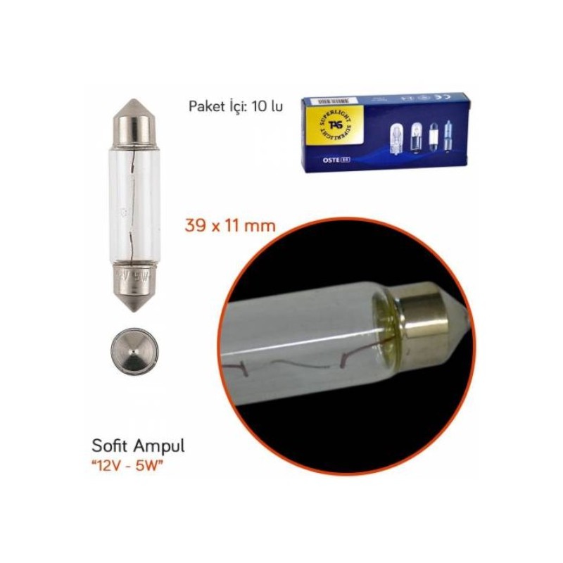 AMPÜL NORMAL SOFİT 12V 5W SUPERLIGHT 12T11X39 SL3108 SL3106 SUPERLIGHT